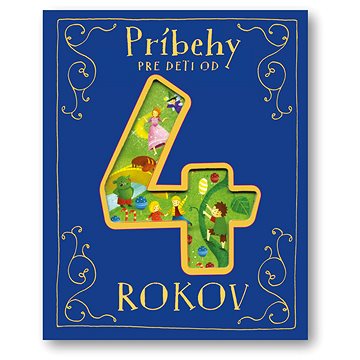 

Príbehy pre deti od 4 rokov
