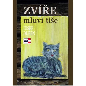 

Zvíře mluví tiše