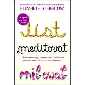 

Jíst, meditovat, milovat