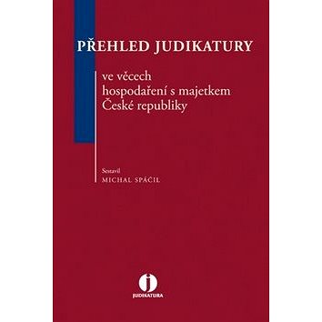 

Přehled judikatury ve věcech hospodaření s majetkem České republiky