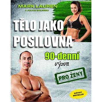 

Tělo jako posilovna 90 denní výzva pro ženy