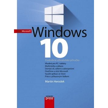 

Microsoft Windows 10: Podrobná uživatelská příručka