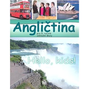

Angličtina pro 5. ročník základní školy Hello, Kids!