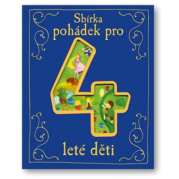 

Sbírka pohádek pro 4leté děti