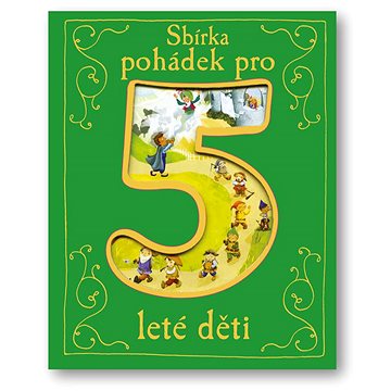 

Sbírka pohádek pro 5leté děti
