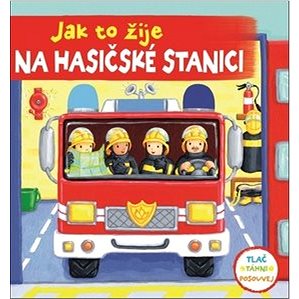 

Jak to žije na hasičské stanici
