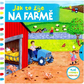 

Jak to žije na farmě