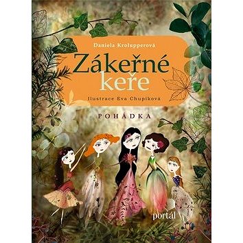 

Zákeřné keře: Pohádka