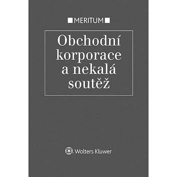 

Obchodní korporace a nekalá soutěž