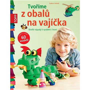

TOPP Tvoříme z obalů na vajíčka: Skvělé nápady k vyrábění i hraní