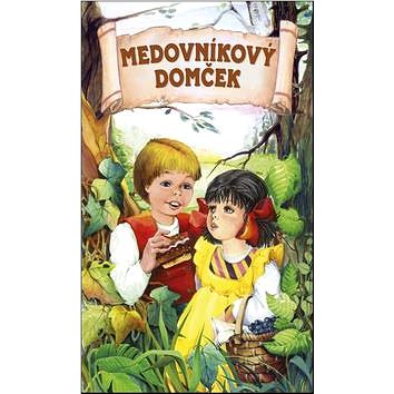 

Medovníkový domček: Rozprávkové leporelo