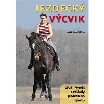 

Jezdecký výcvik: ZZVJ - výcvik a základy jezdeckého sportu