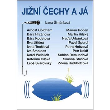 

Jižní Čechy a já