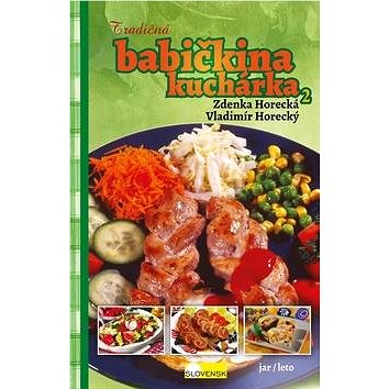 

Tradičná babičkina kuchárka 2: jar/leto