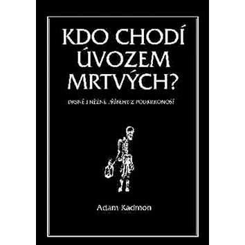 

Kdo chodí úvozem mrtvých: Drsné i něžné příběhy z Podkrkonoší