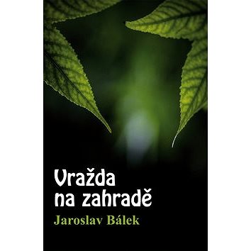 

Vražda na zahradě