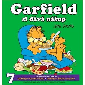 

Garfield si dává nášup: Garfield polyká pýchu a Garfield široko daleko