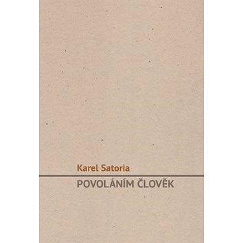 

Povoláním člověk