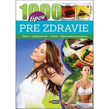 

1000 tipov pre zdravie