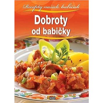 

Dobroty od babičky: Recepty našich babičiek