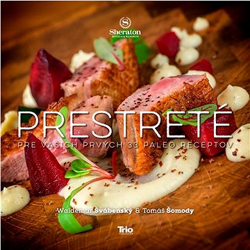 

Prestreté: Pre Vašich prvých 33 paleo receptov