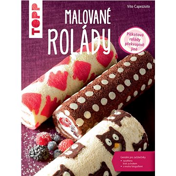 

TOPP Malované rolády: Piškotové rolády překvapivě jiné