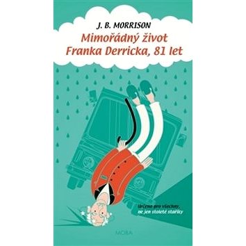 

Mimořádný život Franka Derricka, 81 let