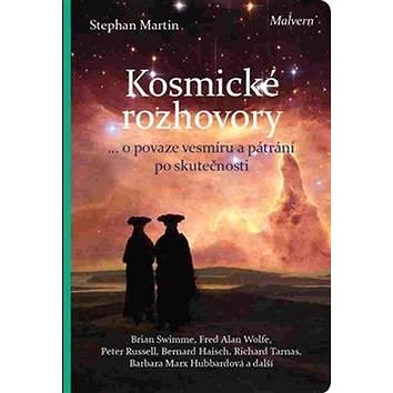 

Kosmické rozhovory: Dialogy o povaze vesmíru a hledání skutečnosti