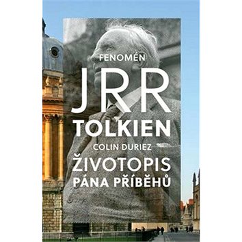 

Fenomén J. R. R. Tolkien: Životopis Pána příběhů