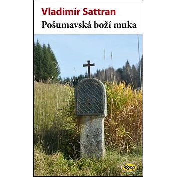 

Pošumavská boží muka