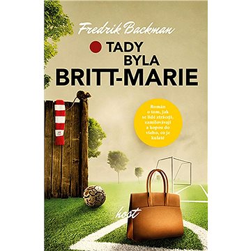 

Tady byla Britt-Marie