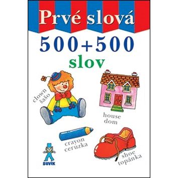 

Prvé slová: 500 + 500 slov