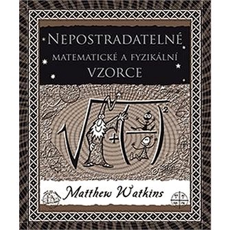 

Nepostradatelné matematické a fyzikální vzorce