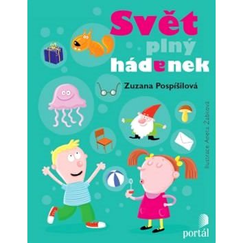 

Svět plný hádanek