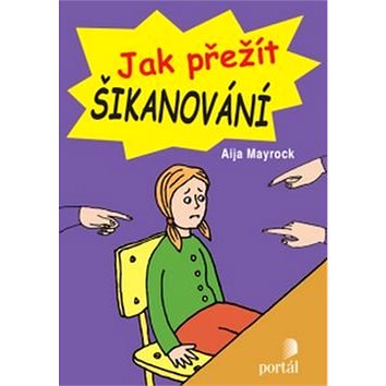 

Jak přežít šikanování