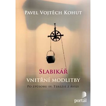 

Slabikář vnitřní modlitby