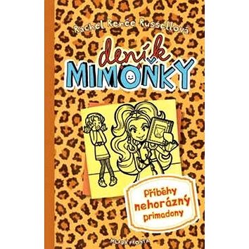 

Deník mimoňky 9: Příběhy nehorázný primadony