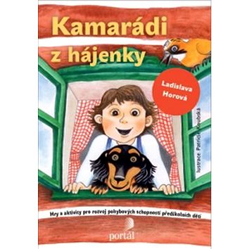 

Kamarádi z hájenky: Hry a aktivity pro rozvoj pohybových schopností předškolních dětí