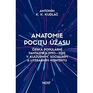 

Anatomie pocitu úžasu: Česká populárnífantastika 1990-2012