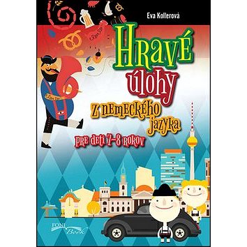 

Hravé úlohy z nemeckého jazyka pre deti 7-8 rokov