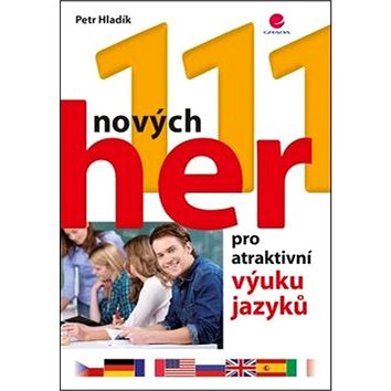 

111 nových her pro atraktivní výuku jazyků