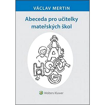 

Abeceda pro učitelky mateřských škol