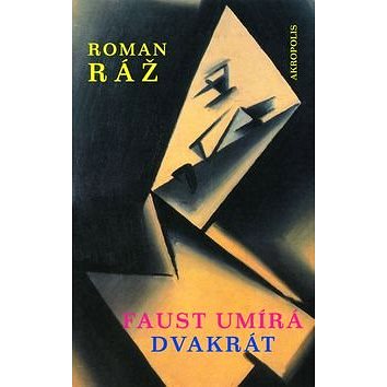 

Faust umírá dvakrát