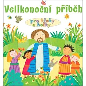 

Velikonoční příběh pro kluky a holky