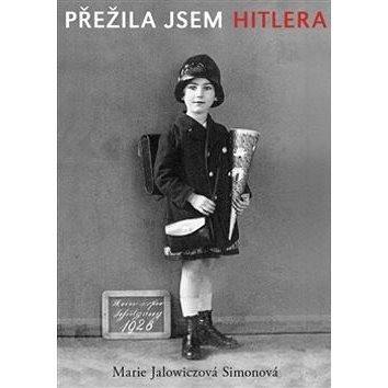 

Přežila jsem Hitlera: Mladá žena v Berlíně 1940–1945