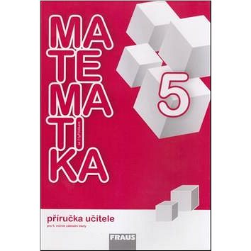 

Matematika se čtyřlístkem 5 Příručka učitele