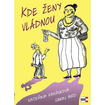 

Kde ženy vládnou