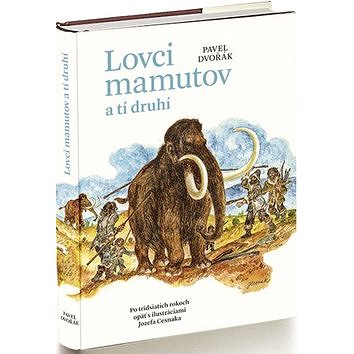 

Lovci mamutov a tí druhí