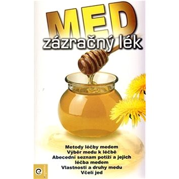 

Med zázračný lék
