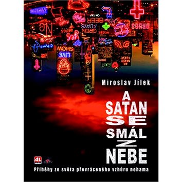 

A satan se smál z nebe